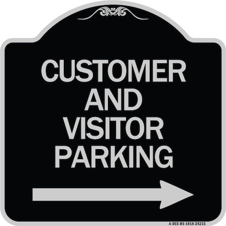 Signmission Customer and Visitor Parking W/ Right Arrow Heavy-Gauge Aluminum Sign, 18" x 18", BS-1818-24215 A-DES-BS-1818-24215